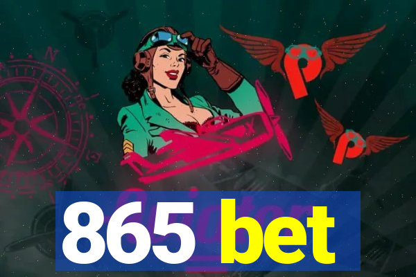 865 bet